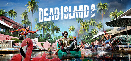 死亡岛2：终极版（Dead Island 2 Ultimate Edition）免安装中文版下载