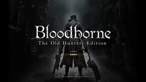 血源诅咒 PC版（Bloodborne PC）免安装模拟器版下载