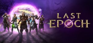 最后纪元（Last Epoch）免安装中文版下载