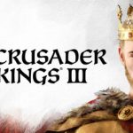 王国风云3/十字军之王3（Crusader Kings III）免安装中文版下载