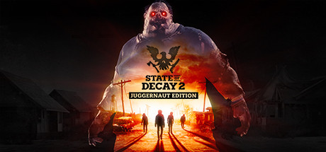 腐烂国度2：主宰巨霸版（State of Decay 2: Juggernaut Edition）免安装中文版下载