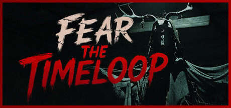 恐惧循环（Fear The Timeloop）免安装中文版下载
