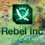 反叛公司：局势升级（Rebel Inc Escalation）免安装中文版下载