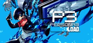 女神异闻录３ Reload（Persona 3 Reload）免安装中文版下载