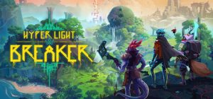光明破坏者（Hyper Light Breaker）免安装中文版下载
