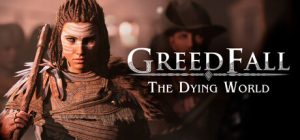 贪婪之秋2：垂死世界（GreedFall II The Dying World）免安装中文版下载