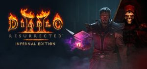 (更新）暗黑破坏神2：狱火重生-终极版（Diablo II Resurrected Infernal Edition）免安装中文版下载