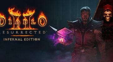 (更新）暗黑破坏神2：狱火重生-终极版（Diablo II Resurrected Infernal Edition）免安装中文版下载