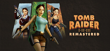 古墓丽影1-3重制版（Tomb Raider I-III Remastered Starring Lara Croft）免安装中文版下载