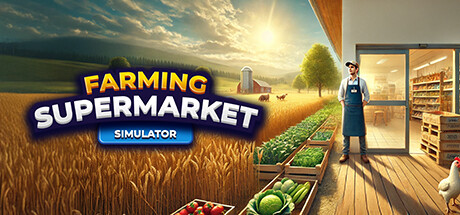 农场与超市模拟器（Farming & Supermarket Simulator）免安装中文版下载