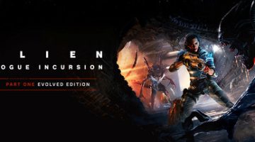 异形：盗贼入侵进化版（Alien: Rogue Incursion Evolved Edition）免安装中文版下载