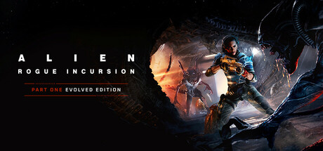 异形：盗贼入侵进化版（Alien: Rogue Incursion Evolved Edition）免安装中文版下载