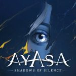 寂静之国的波斯菊（Ayasa: Shadows of Silence）免安装中文版下载
