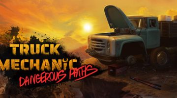 卡车机械师：危险道路（Truck Mechanic: Dangerous Paths）v1.0.2 免安装中文版下载