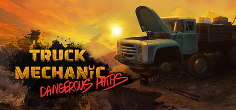 卡车机械师：危险道路（Truck Mechanic: Dangerous Paths）v1.0.2 免安装中文版下载