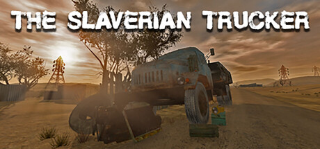 斯拉维利亚的卡车司机（The Slaverian Trucker）免安装英文版下载